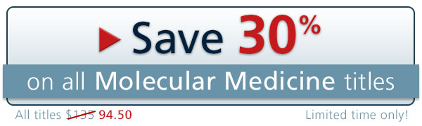 Save 30 Percent On All Molecular Medicine Titles graphic