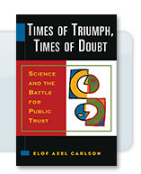 Times of Triumph, Times of Doubt: Science and the Battle for Public Trust cover image