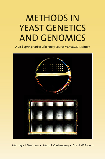 Methods in Yeast Genetics and Genomics, 2015 Edition: A CSHL Course Manual