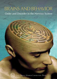 Brains & Behavior: Order and Disorder in the Nervous System